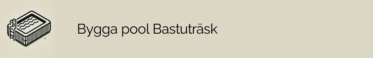 Bygga pool Bastuträsk